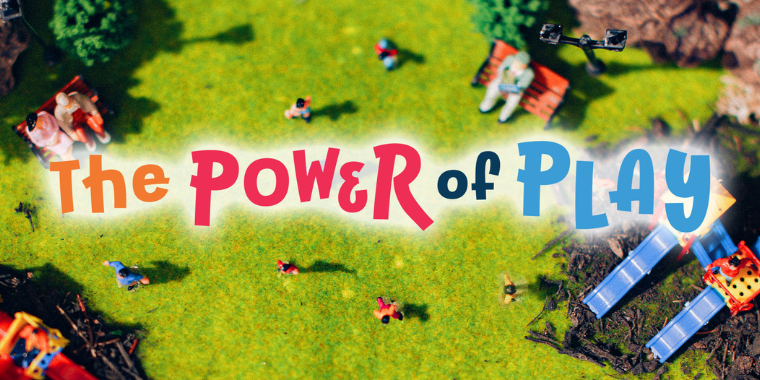 The Power of Play.