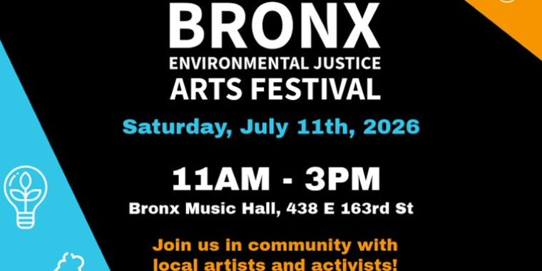 Bronx Environmental Justice Arts Festival